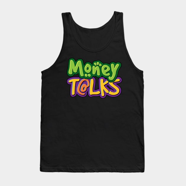 Money Talks Tank Top by egawab